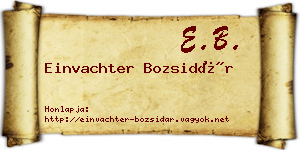 Einvachter Bozsidár névjegykártya